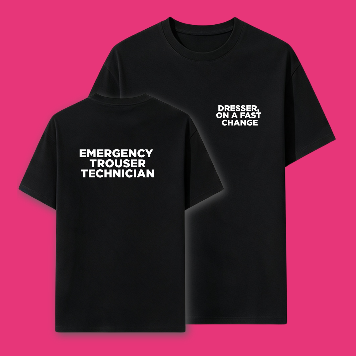Emergency Trouser Technician — Dresser, on a fast change