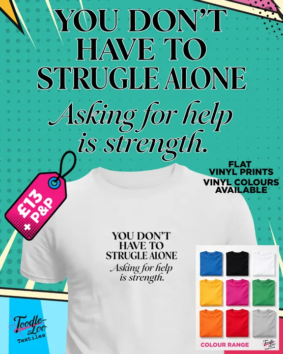 You Don't Have to Struggle Alone — white tee with black vinyl lettering, shown as a design mock-up